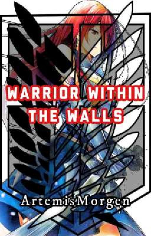 Warrior Within The Walls par ArtemisMorgen