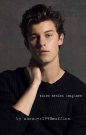 ~Shawn Mendes Imagines~ {requests open} by shawnys1998muffins