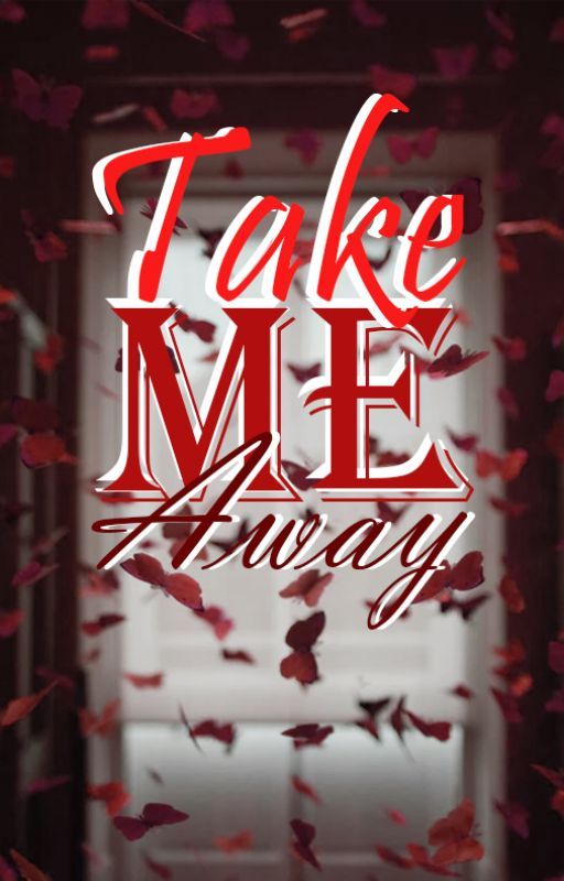 Take Me Away by poisonabsinthe