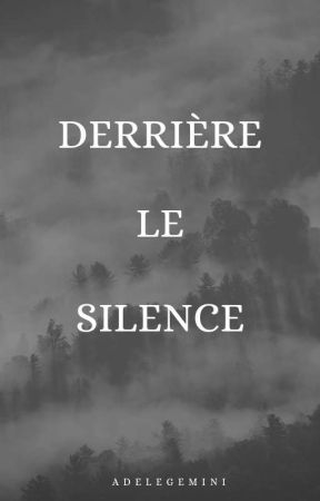 Derrière le silence, de adelegemini