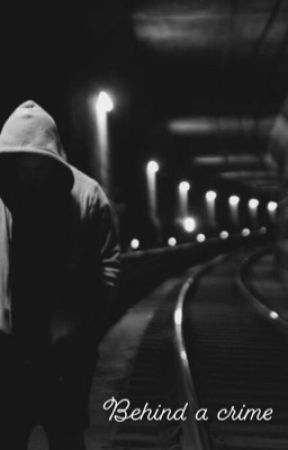 Behind A Crime.., مُكتمِلة بقلم wadeen