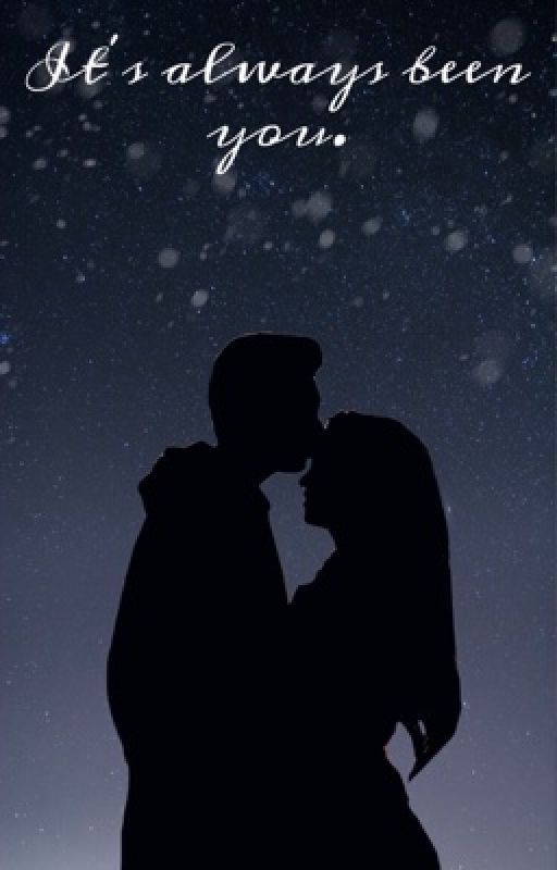 It's always been you. by VinylDashXD