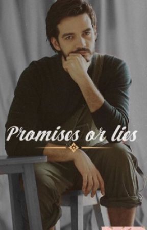 Promises or lies. by dreamersoft