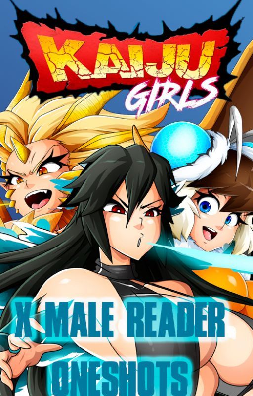 (Discontinued) Kaiju Girls X Male Reader - One Shots per AndrewAssassins