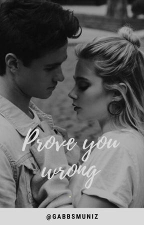 Prove You Wrong de gabbsmuniz