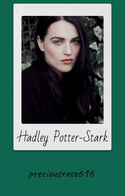 Hadley Potter-Stark by preciousrose616