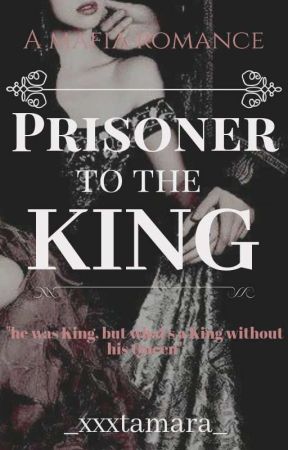 Prisoner To The King | 1  de _xxxtamara_