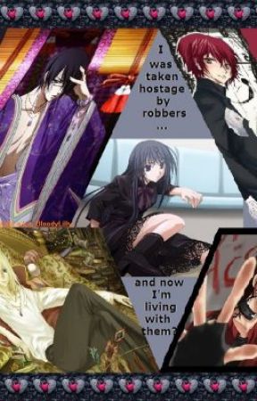 I was taken hostage by robbers... and now I'm living with them?!, de CrimsonLilly