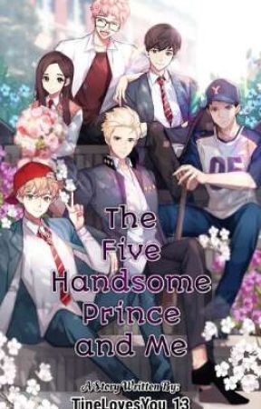 The Five Handsome Prince and Me  by AltheaEulexa14