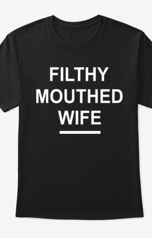 Filthy Mouthed Wife Chrissy Teigen T Shirt oleh margaretstone01