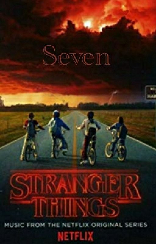 Seven (A Stranger Things Fanfic)-ON HOLD- by 84b2krawler