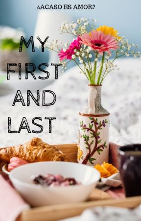 My First And Last от elizabeth-16-