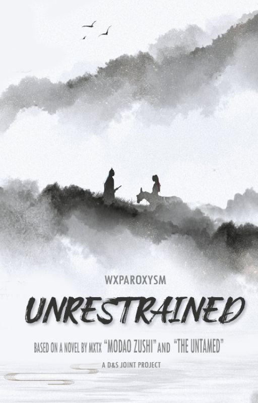 Wangxian - Unrestrained Book I by wxparoxysm