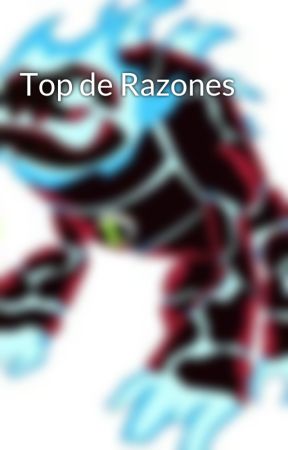 Top de Razones by ArcticRadiation