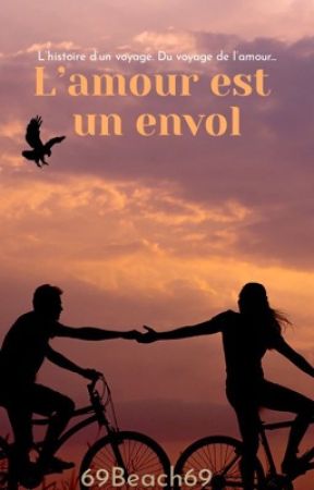 L'amour est un envol by 69Beachgrl69