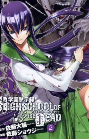 The Fight Against Them (Highschool of the Dead x OC) - Just Another Fanfic  Writer - Wattpad