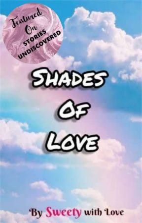 Shades Of Love by Sweety197