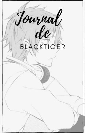 Journal de BlackTiger by BlackTigerG