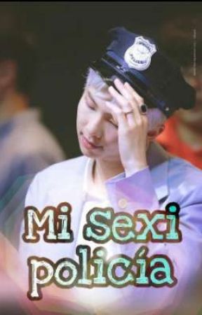 mi sexi policía بقلم LucianaARMY-otakuXD