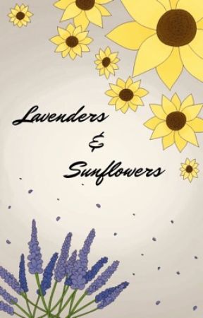 Lavenders and Sunflowers  by stahp_dat_nonsense