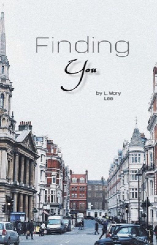 Finding You - L. Mary Lee by LMaryLee