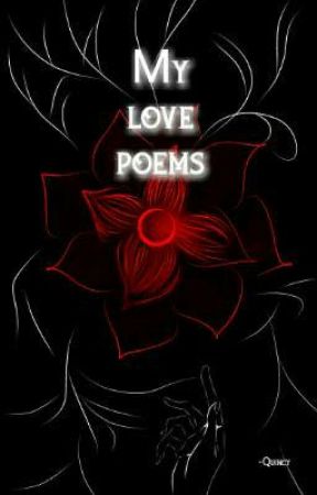 My Love Poems by imdefinitelymeokok