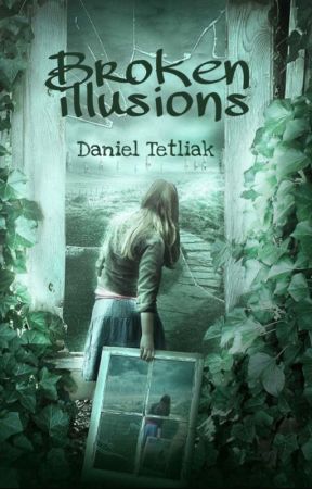 Broken Illusions by TheParadiseSeeker