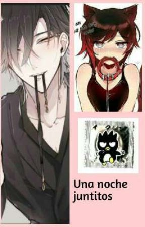 Una noche juntitos بقلم akumiro