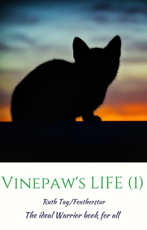 Vinepaw's Life (1) by SliverWriter