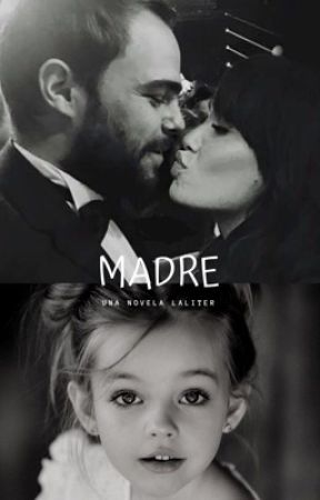 MADRE (Laliter) de anastxchristiangrey