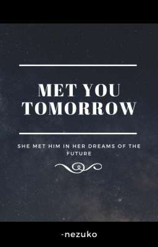 Met You Tomorrow ni -nezuko