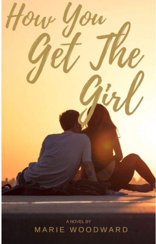 How You Get the Girl by DreamerMinneapolis