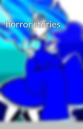 horror stories  by TatyRosas6