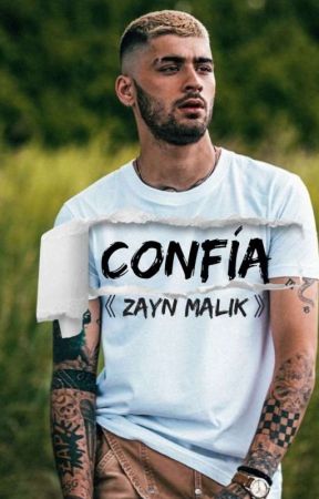 Confía 《Zayn Malik》 de HistoriasLF