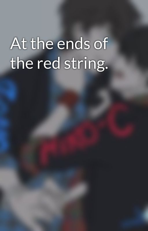 At the ends of the red string. by AraMOSU