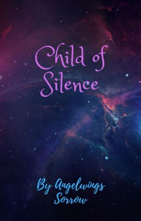 Child of Silence by AngelwingsSorrow