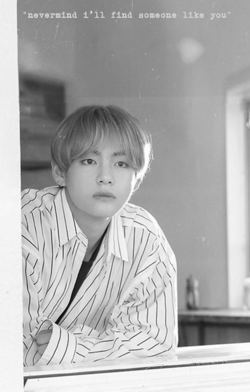 Someone Like You //BTS Taehyung// by jibaboom