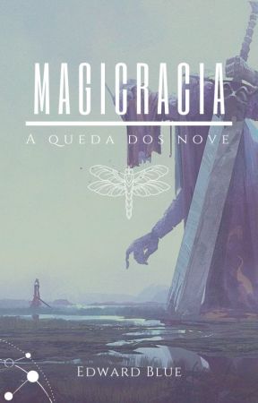 Magicracia: A queda dos Nove by Edward-Blue-sz