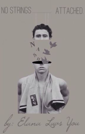 No Strings Attached (A Nash Grier FanFic) by Fanfic101queen