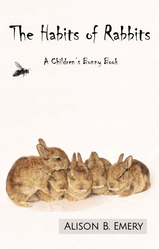 The Habits of Rabbits: A Children's Bunny Book by VioletFlowersAuthor