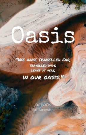 Oasis (OC Book) by ElSandwichNuevo