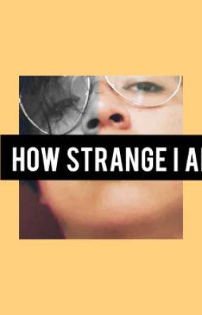 How strange i am( que extraño soy) by anderssonbran9
