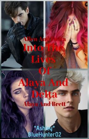 Into The Lives Of Alaya And Delta - One Shots by BlueHunter02