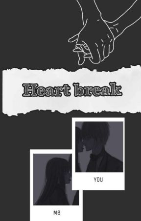 Heartbreak بقلم pujaahma12