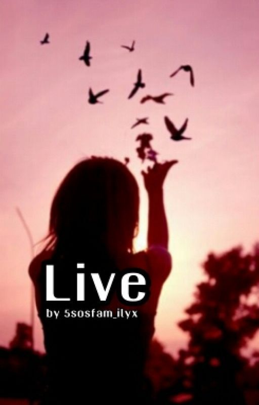Live by 5SoSFam_ilyx