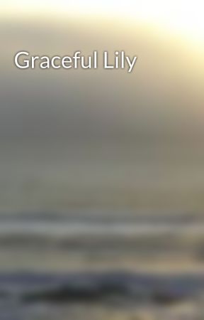 Graceful Lily by o0ShyGirl0o