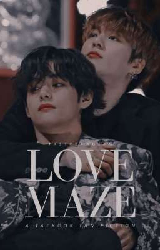 LOVE MAZE | VKOOK by GGUKLUV97