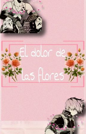 El dolor de las flores |Todobaku| by Marionett-kun