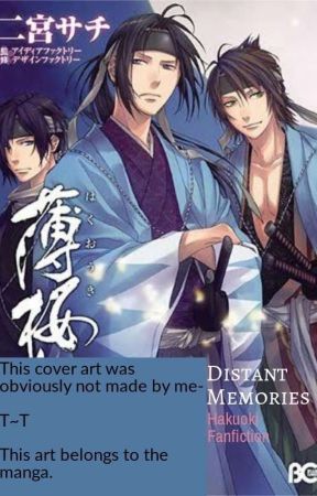 Distant Memories (Hakuoki Fanfiction) by WaterWolfPup198