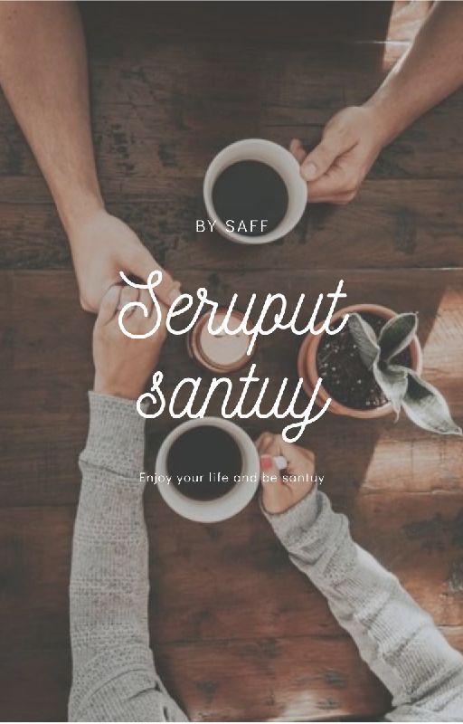 Seruput Santuy oleh saff29